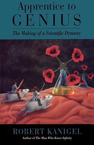 Apprentice to Genius: The Making of a Scientific Dynasty von Johns Hopkins University Press